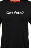 Got Feta T-Shirt (Choose a Size) - Parthenon Foods